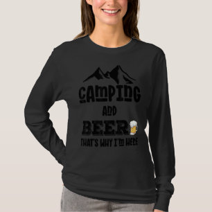 T-shirt Camping And Beer C'est pour ça que je suis ici
