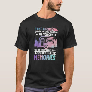 T-shirt Camping-car Vacances aller autant d'endroits que v