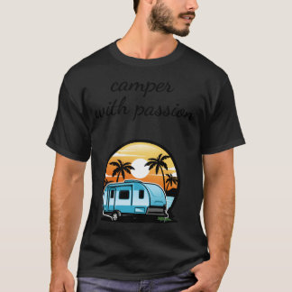 T-shirt Camping Caravane passion camping-car ami voyage