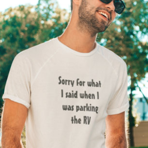 T-shirt Camping Désolée pour ce que j'ai dit Parking RV