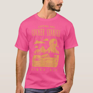 T-shirt Camping et Cocker Spaniel Kinda Day Spaniel Propri