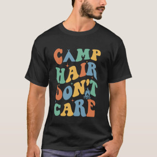 T-shirt Camping Hair Don't care Amusant Camping Lover Camp