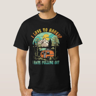 T-shirt Camping Hookup I Hate Pulling Out Vintage Camper