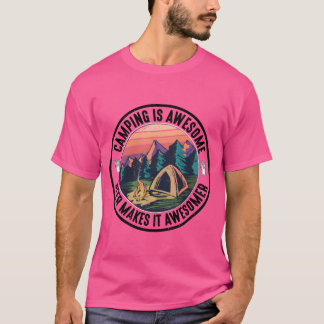 T-shirt Camping Is Awesome Beer Makes It Awesomer family f
