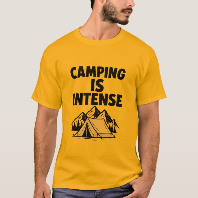 T-shirt Camping Is Intense Men's Premium (Devant)