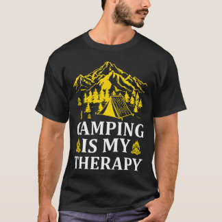 T-shirt Camping is Myherapy funny