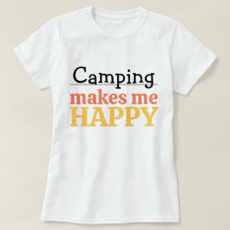 T-shirt Camping Makes Me Happy Quote Vibrant Modern Colorf