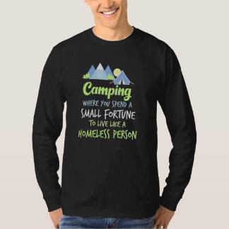 T-shirt Camping où vous dépensez une petite fortune