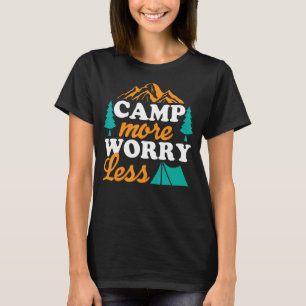 T-shirt Camping Plus Inquiète Moins Classique Vacances D'É