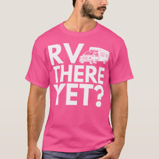T-shirt Camping Rv Là encore