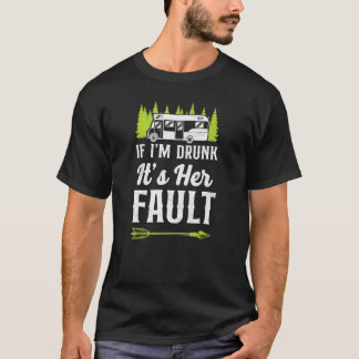 T-shirt Camping Si Je Suis Ivre C'est La Faute De Ma Copin