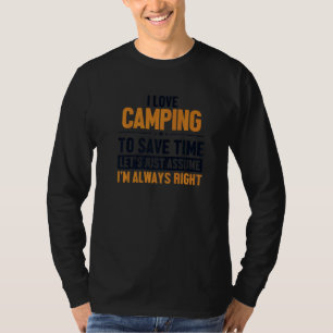 T-shirt Camping Supposons que j'aie raison Tentes Glamping