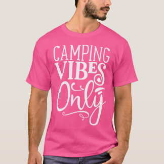 T-shirt Camping Vibes seulement Aventure Randonnée Montée