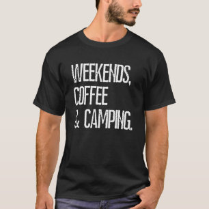 T-shirt Camping Week-ends Café Camping Rv Camping