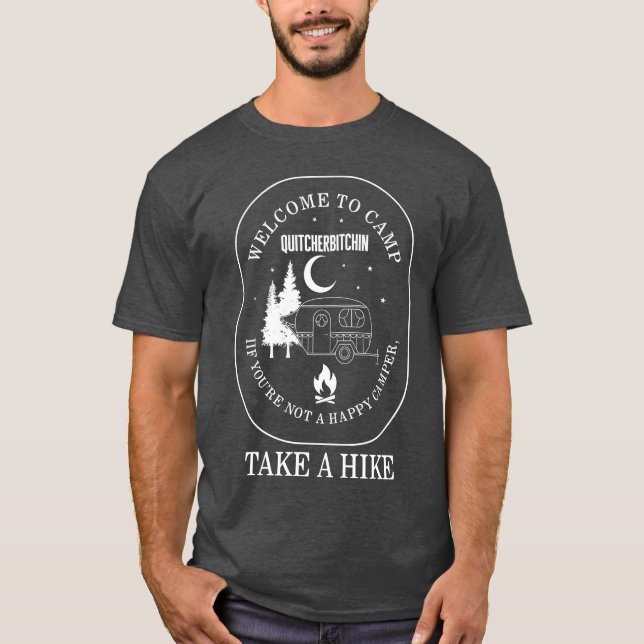 T-shirt Camping Welcomeo Camp Quitcherbitchin If retro (Devant)
