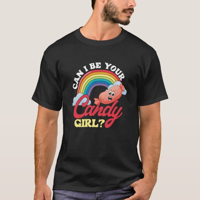 T-shirt Can I Be Your Candy Girl Flirting Relationship (Devant)