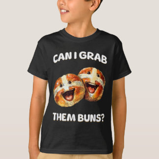 T-shirt Can I Grab Them Buns_ Funny Easter Hot Cross Buns 