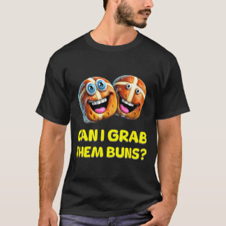 T-shirt Can I Grab Them Buns_ Funny Easter Hot Cross Buns 