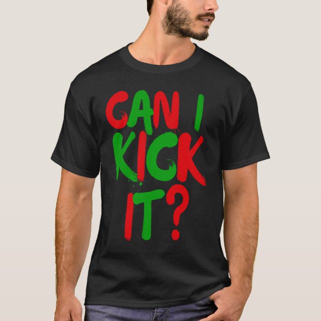 T-shirt Can I Kick it  Hip Hop Can I Kick it (Devant)