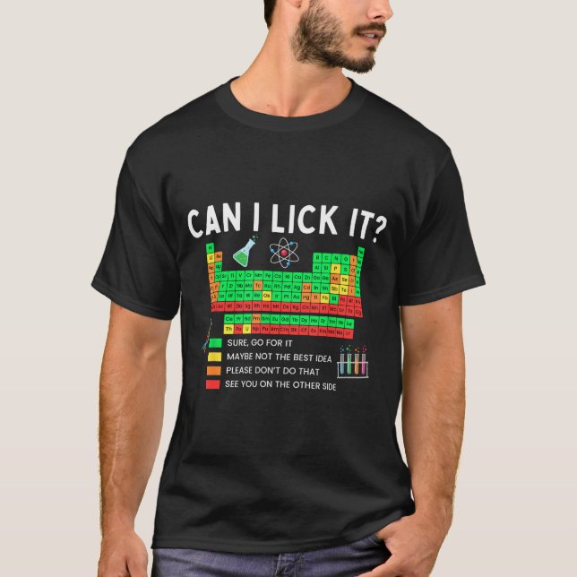 T-shirt Can I Lick It Periodic Table Chart Science Teacher (Devant)