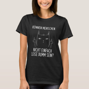 T-shirt Can Menschen Nicht FACILEMENT Silencieux Dumm Iron