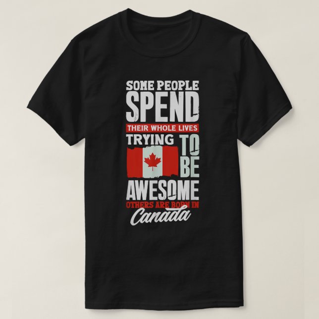 T-shirt Canada Canada Drapeau Drôle Drôle Citation Drôle (Design devant)