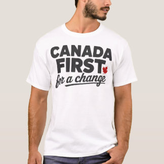 T-shirt Canada d'abord pour un changement – Slogan de fier