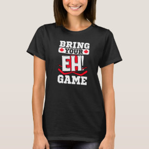 T-shirt Canada Hockey Apportez Votre Jeu Eh Canadien 5