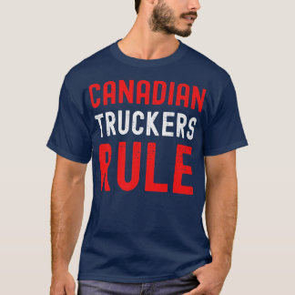 T-shirt Canadian Truckers Rule Soutien aux chauffeurs de c