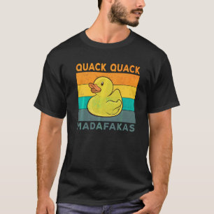 T-shirt Canard Duck Sayings Caoutchouc Canard Quack Canard