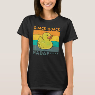 T-shirt Canard Duck Sayings Caoutchouc Canard Quack Canard