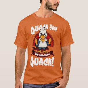 T-shirt Canards en colère Oie Pun Mème Hommes Femmes Drôle