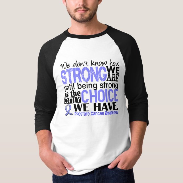 T-shirt Cancer de la prostate comme nous forts sommes (Devant)