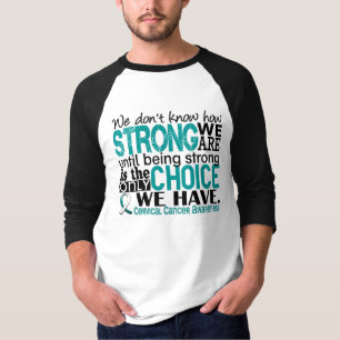 T-shirt Cancer du col de l'utérus comme nous forts sommes