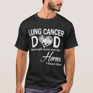 T-shirt Cancer du Poumon Papa J'ai Elevé le Mien