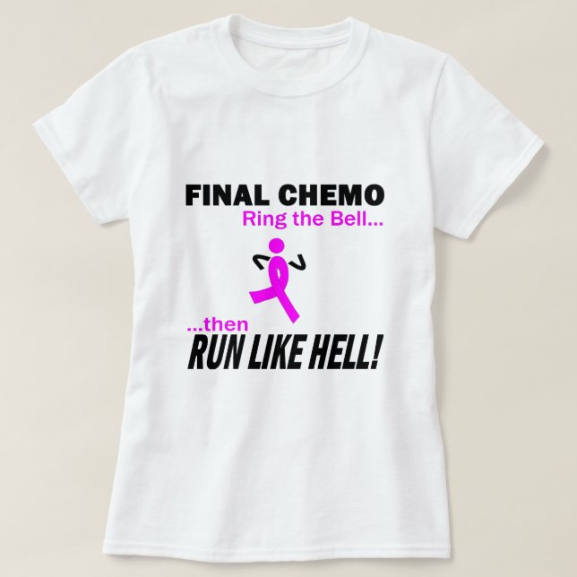 T-shirt Cancer du sein - le chimio final courent beaucoup (Design devant)