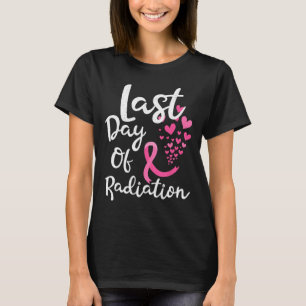 T-shirt Cancer Du Sein Radiothérapie Dernière Journée De R
