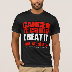 T-shirt Cancer. J'ai battu le Cancer. Le Cancer libèrent