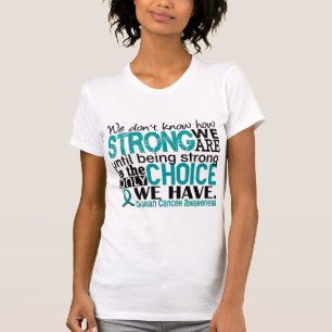 T-shirt Cancer ovarien comme nous forts sommes