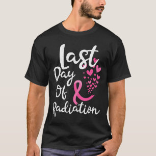 T-shirt Cancer Radiothérapie Dernière journée de rayonneme