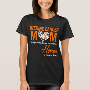 T-shirt Cancer utérin Maman J'Ai Élevé La Mienne