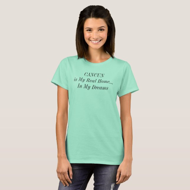 T-shirt CANCUN Mexique Dream Accueil Voyage Location Dit (Devant entier)