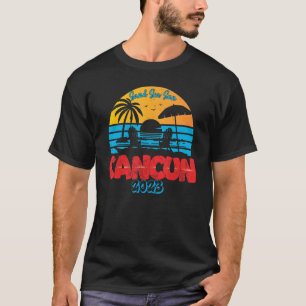 T-shirt Cancun Mexique Vacation 2023 Plage Famille Ami Gr