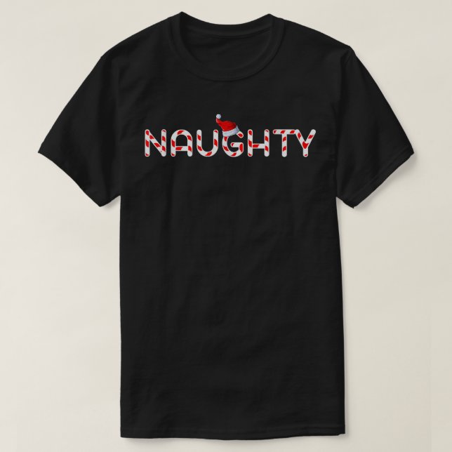 T-shirt Candy Cane Naughty Christmas Family Matching Gift  (Design devant)