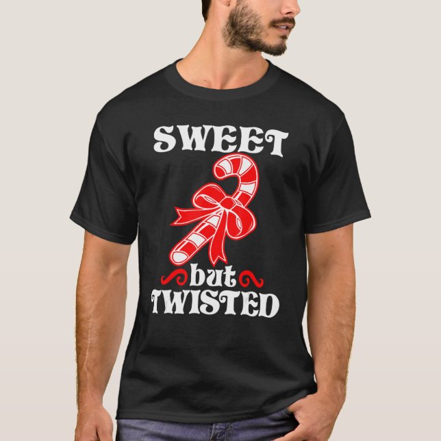 T-shirt Candy Cane Sweet But Twisted Funny Christmas (Devant)