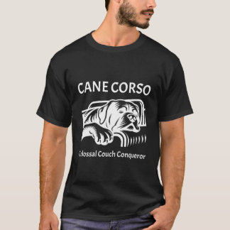 T-shirt Cane Corso : Conquérant Colossal