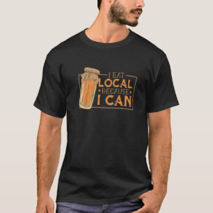 T-shirt Canning Jar Picks Je Mange Local Parce Que Je Peux