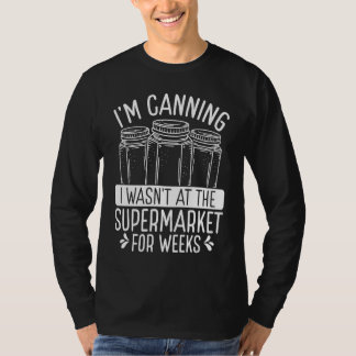 T-shirt Canning Season Homegrown Food Perservation Homeste