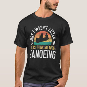 T-shirt Canoë vintage Désolé J'ai pas écouté