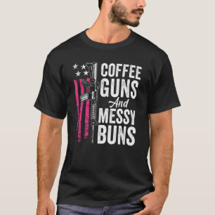 T-shirt Canons À Café Et Buns Messy - Rose AR15 USA Funny 